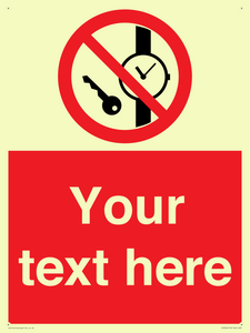 Custom Prohibition No metallic articles or watches